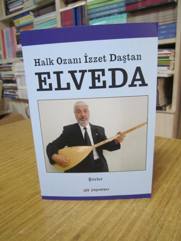 Elveda - Halk Ozanı İzzet Daştan