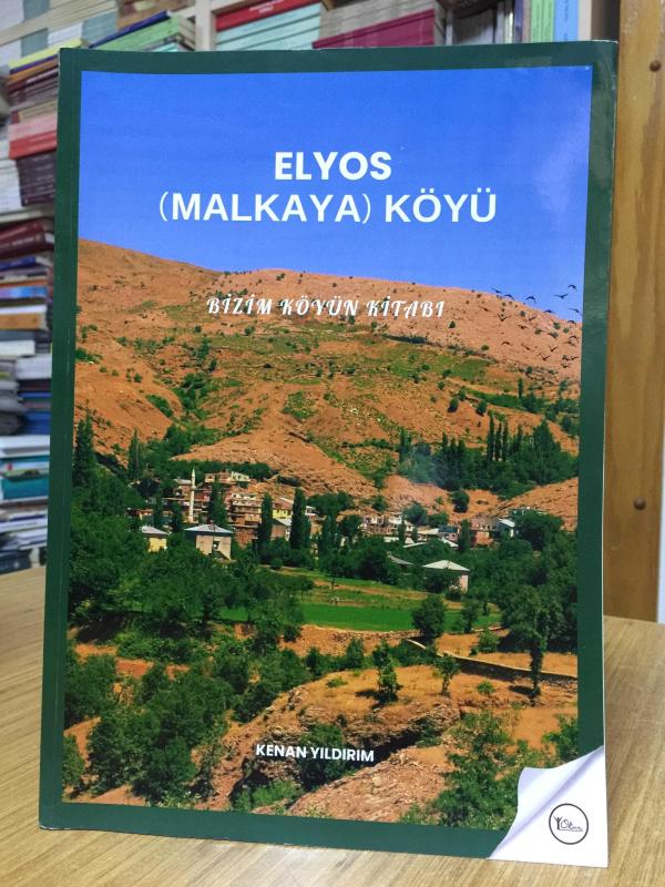 Elyos (Malkaya) Köyü - Kenan Yıldırım