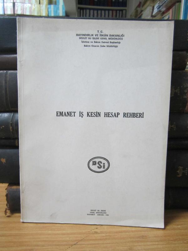 Emanet İş Kesin Hesap Rehberi