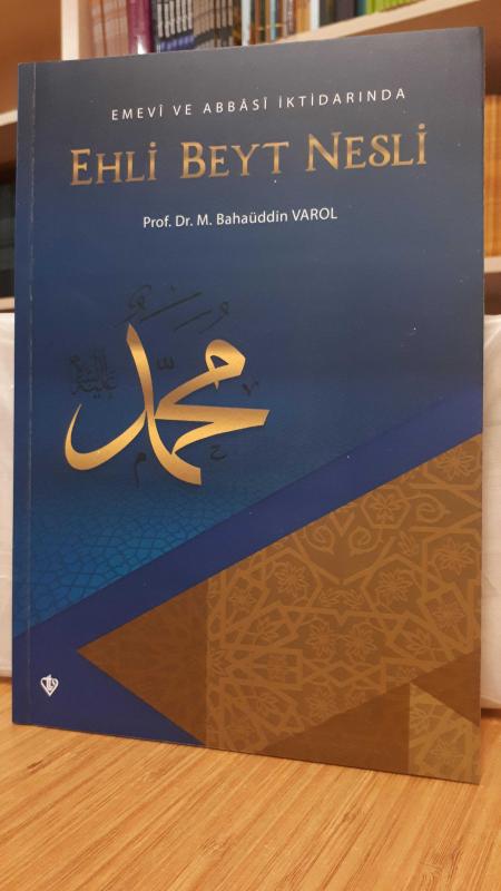 Emevi ve Abbasi İktidarında Ehli Beyt Nesli