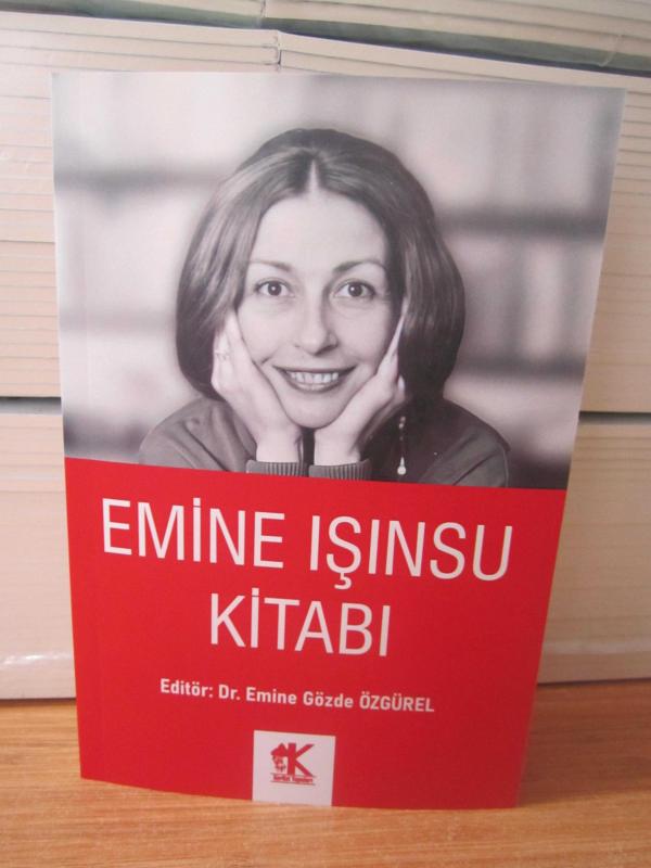 Emine Işınsu Kitabı - Editör: Dr. Emine Gözde Özgürel
