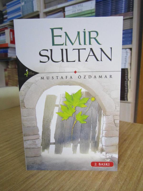 Emir Sultan - Mustafa Özdamar