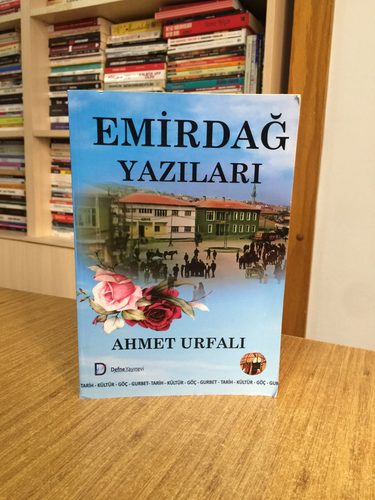 Emirdağ Yazıları - Ahmet Urfalı
