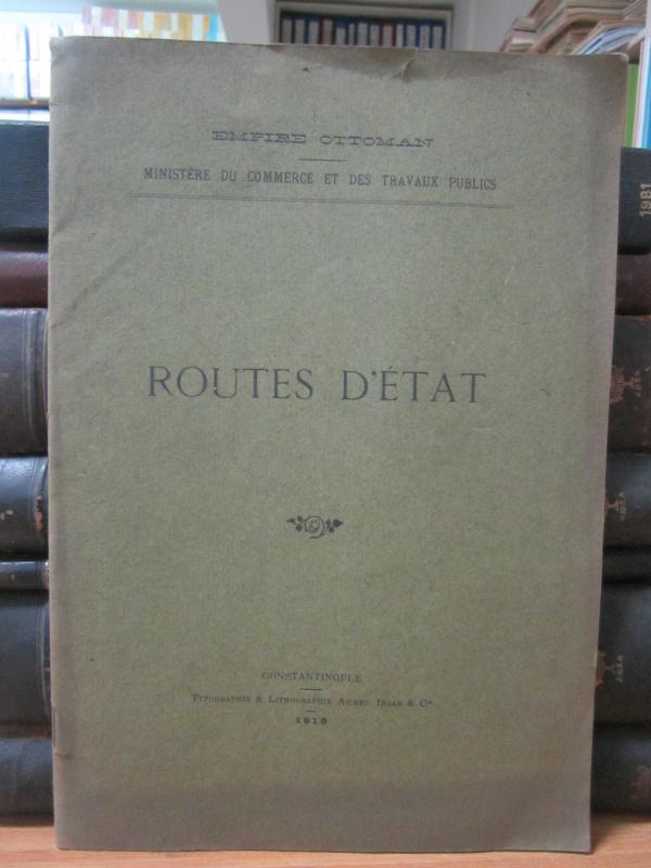 Empire Ottoman Ministre du Commerce et Des Travaus Publics - Routes D'etat - 1910