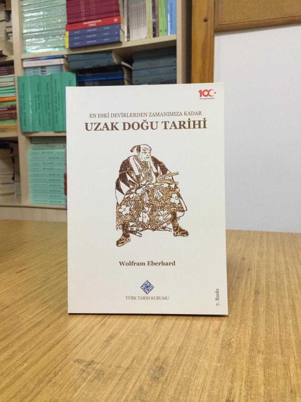 En Eski Devirlerden Zamanımıza Kadar Uzak Doğu Tarihi - Wolfram Eberhard [7.Baskı]