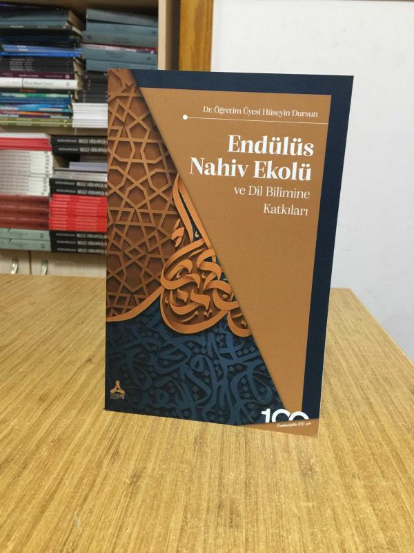 Endülüs Nahiv Ekolü ve Dil Bilimine Katkıları - Dr. Öğretim Üyesi Hüseyin Dursun
