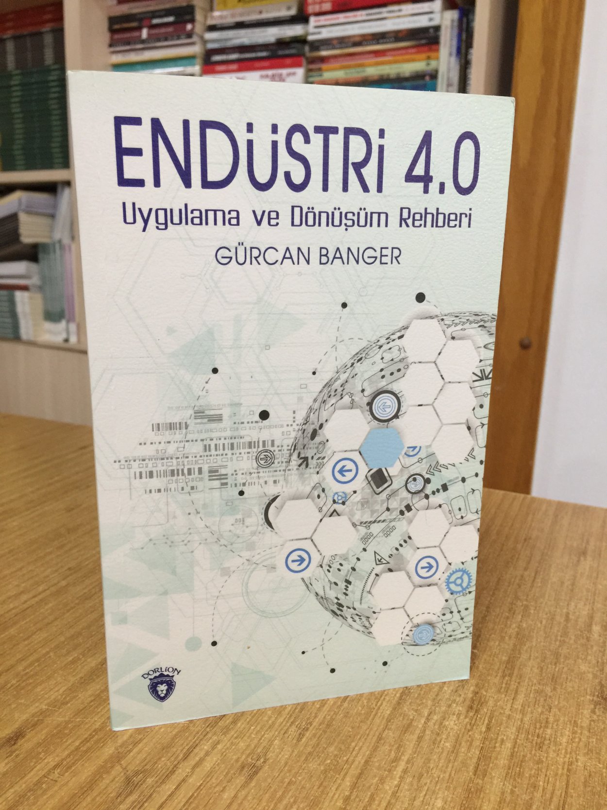 Endüstri 4.0 Uygulamaları ve Dönüşüm Rehberi - Gürcan Banger