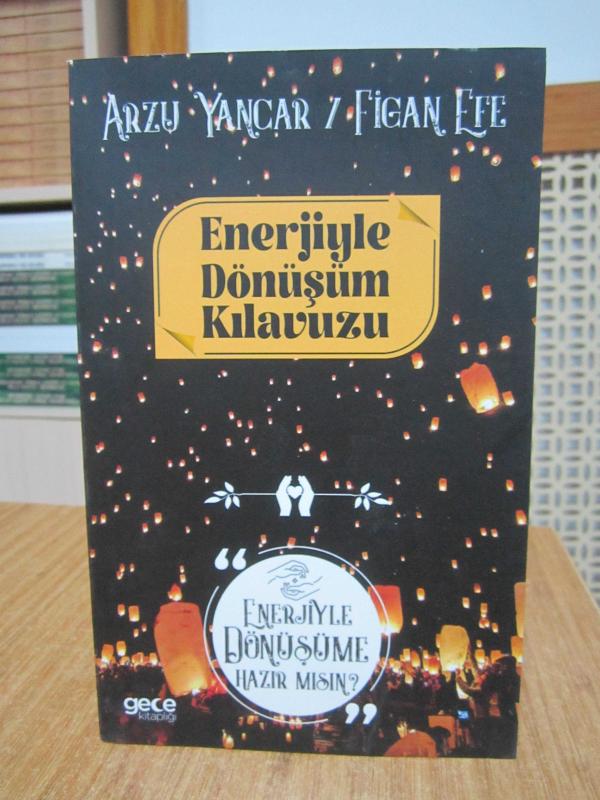 Enerjiyle Dönüşüm Klavuzu Enerjiyle Dönüşüme Hazır mısınız - Arzu Yancar & Figan Efe