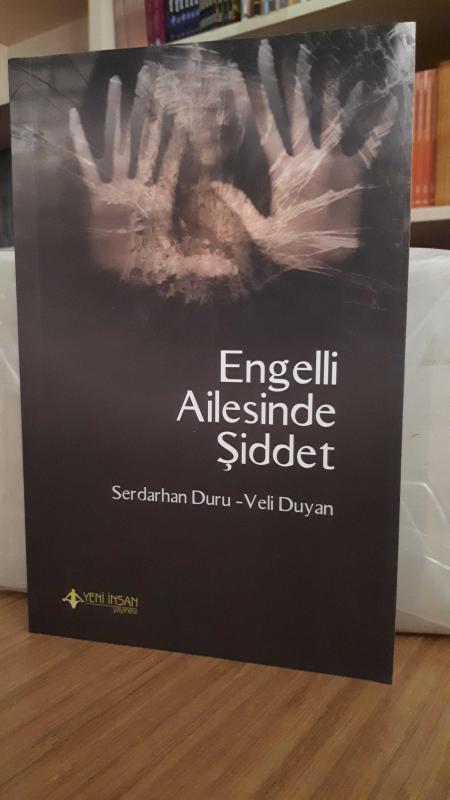 Engelli Ailesinde Şiddet - Serdarhan Duru, Veli Duyan