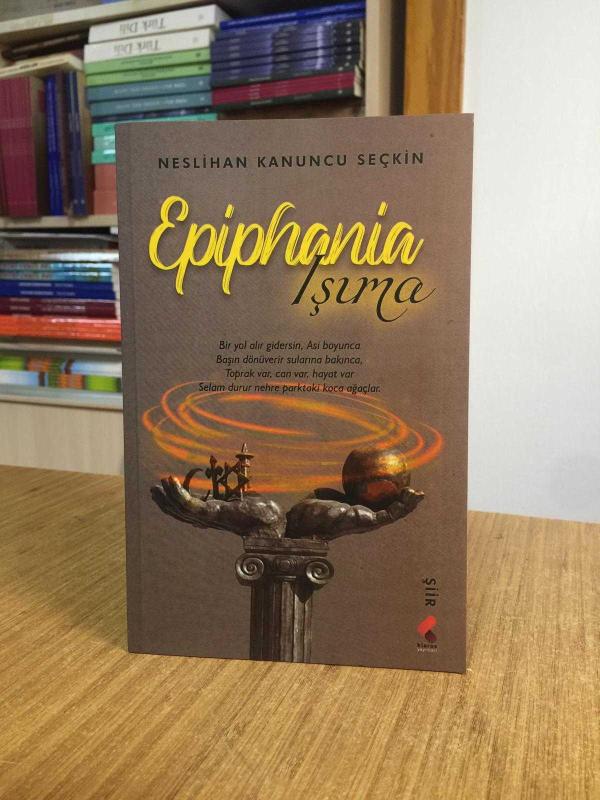EPHIPHANIA Işıma - Neslihan Kanuncu Seçkin