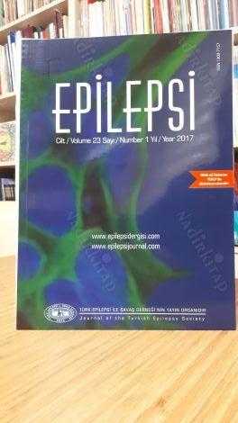 Epilepsi Dergisi - Türk Epilepsi ile Savaş Derneği Cilt: 23 Sayı: 1 Yıl 2017