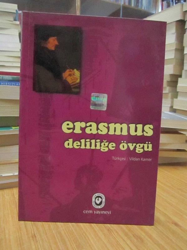 Erasmus - Deliliğe Övgü