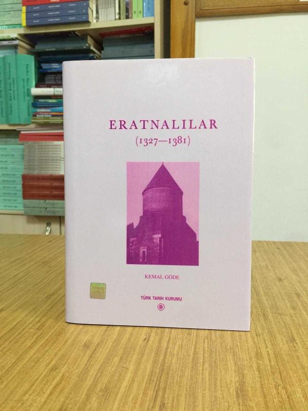 Eratnalılar 1327 - 1381 [Ciltli - Şömizli]