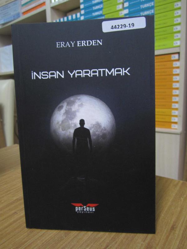 Eray Erden - İnsan Yaratmak