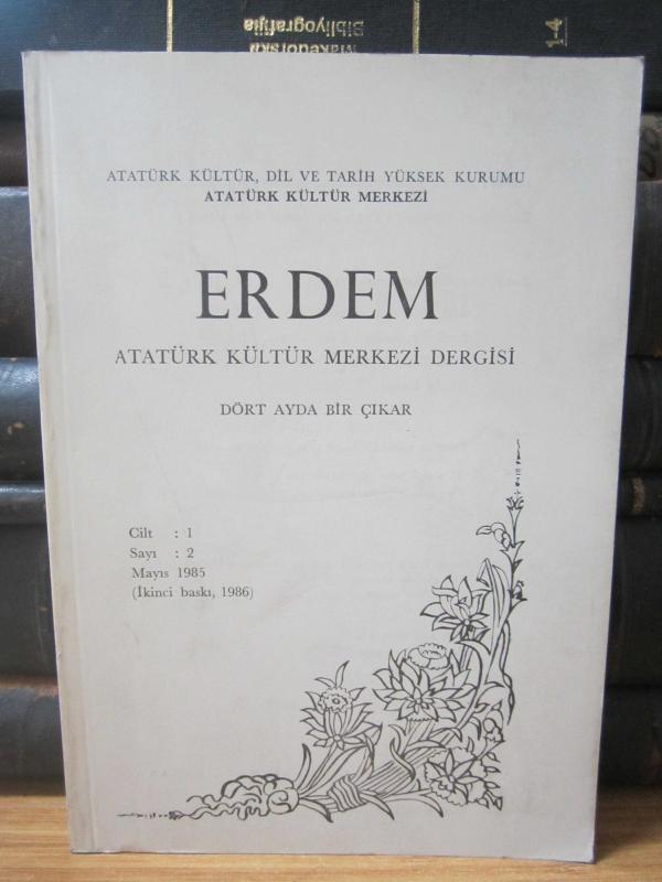 Erdem Atatürk Kültür Merkezi Dergisi - Cilt 1 Sayı 2 Mayıs 1985 - İkinci Baskı 1986