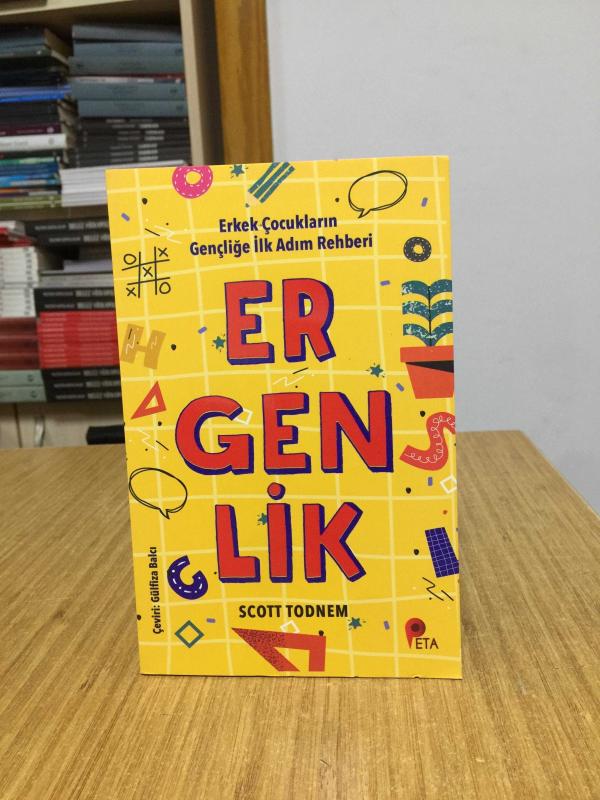 Ergenlik - Erkek Çocukların Gençliğe İlk Adım Rehberi