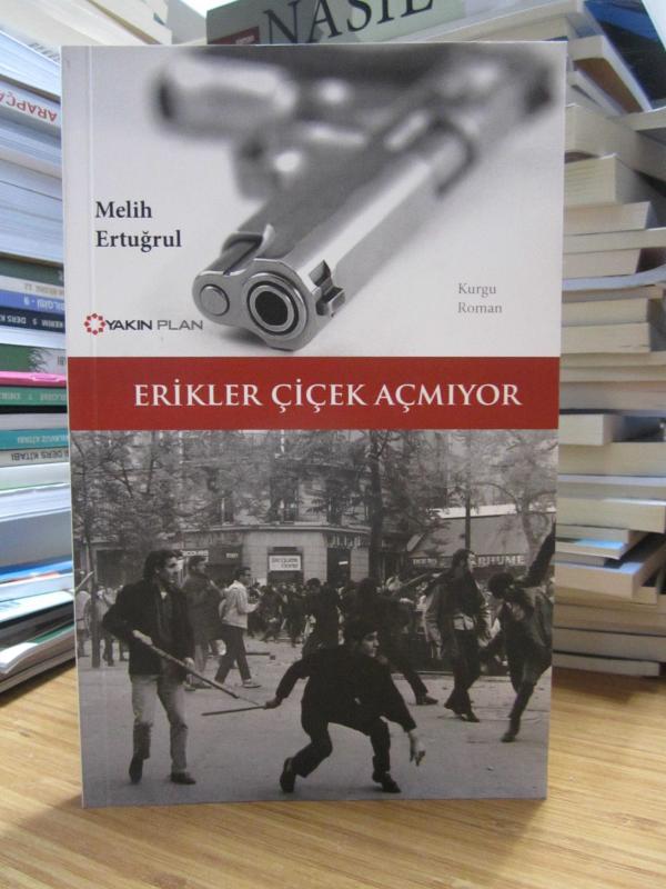 Erikler Çiçek Açmıyor - Melih Ertuğrul