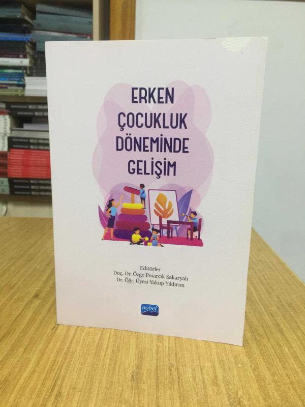 Erken Çocukluk Döneminde Gelişim Nobel Akademik Yayıncılık