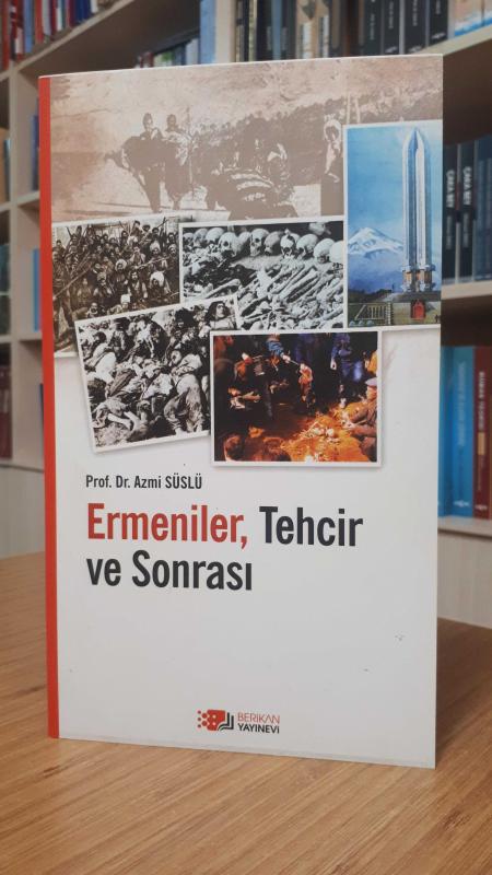 Ermeniler, Tehcir ve Sonrası