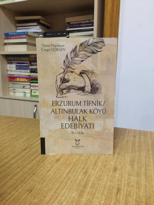 Erzurum Tifnik/Altınbulak Köyü Halk Edebiyatı