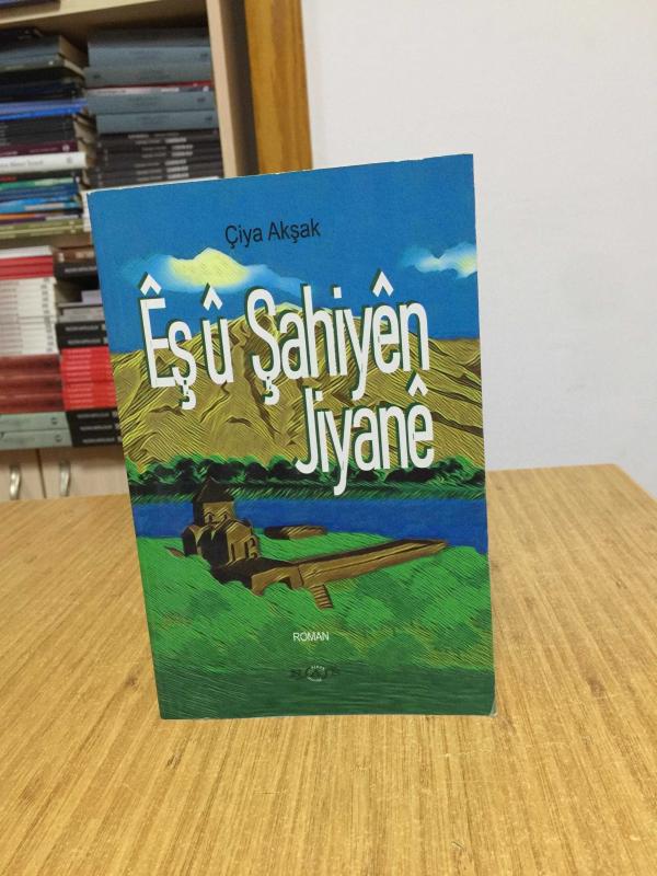 Eş ü Şahiyen Jiyane - Çiya Akşak