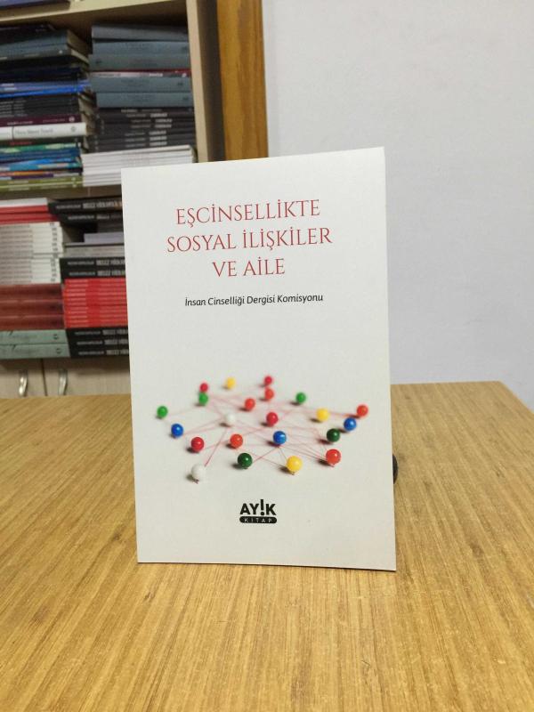 Eşcinsellikte Sosyal İlişkiler ve Aile - İnsan Cinselliği Dergisi Komisyonu