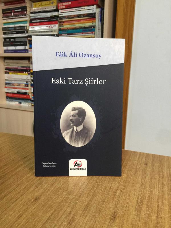 Eski Tarz Şiirler - Faik Ali Ozansoy
