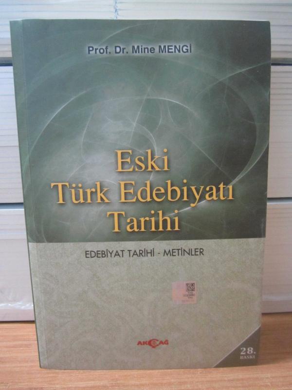 ESKİ TÜRK EDEBİYATI TARİHİ Edebiyat Tarihi - Metinler (28.Baskı) - Prof. Dr. Mine Mengi