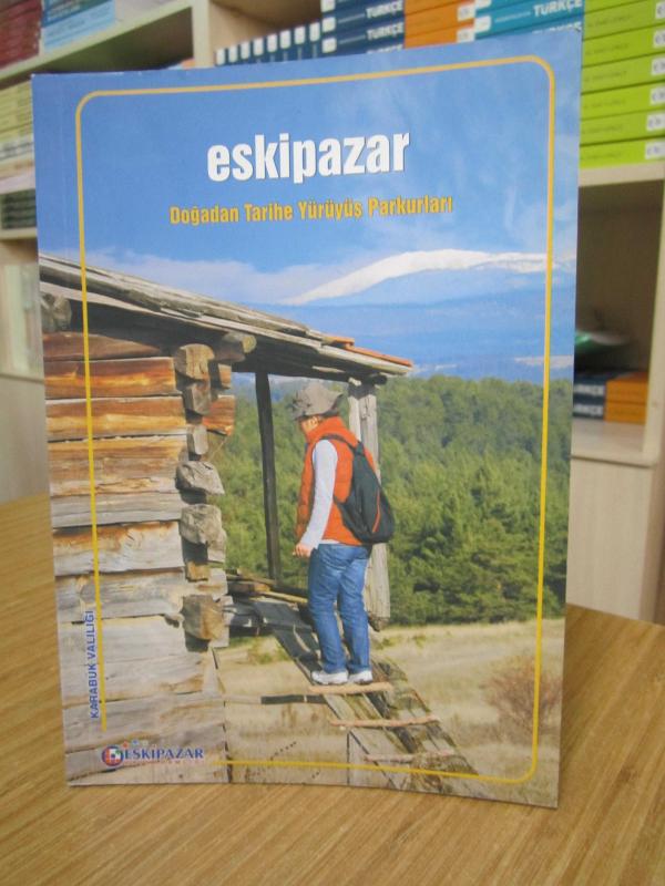 Eskipazar - Doğadan Tarihe Yürüyüş Parkurları