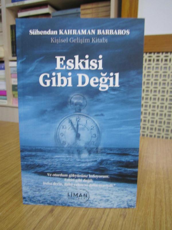 Eskisi Gibi Değil - Sühendan Kahraman Barbaros