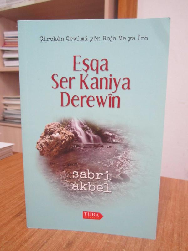 Eşqa Ser Kaniya Derewin (Çiroken Roja Me yen Qewimi) - Sabri Akbel