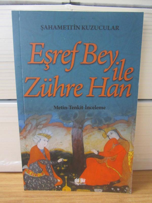 Eşref Bey ile Zühre Han (Metin-Tenkit-İnceleme) - Şahamettin Kuzucular