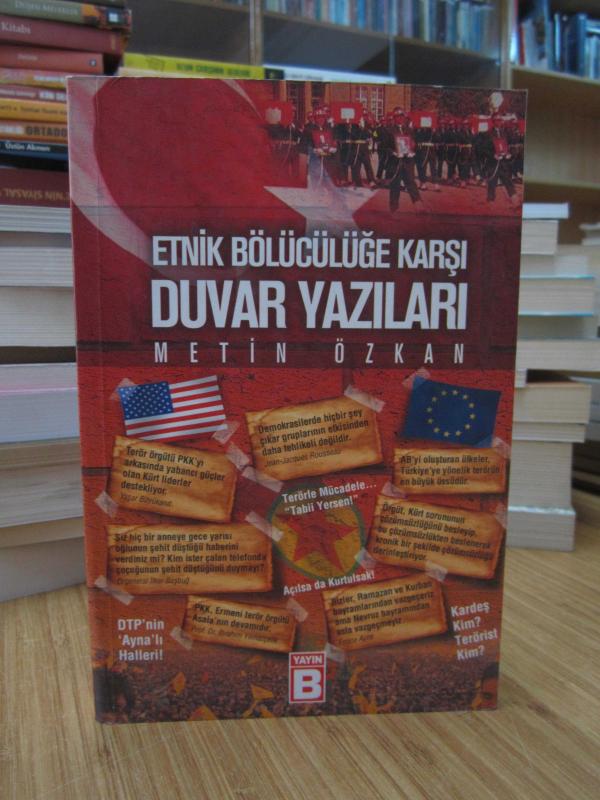 Etnik Bölücülüğe Karşı Duvar Yazıları