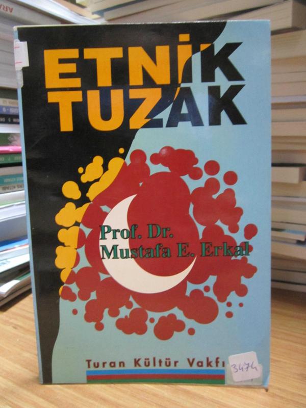 Etnik Tuzak - Mustafa E. Erkal [İmzalı]