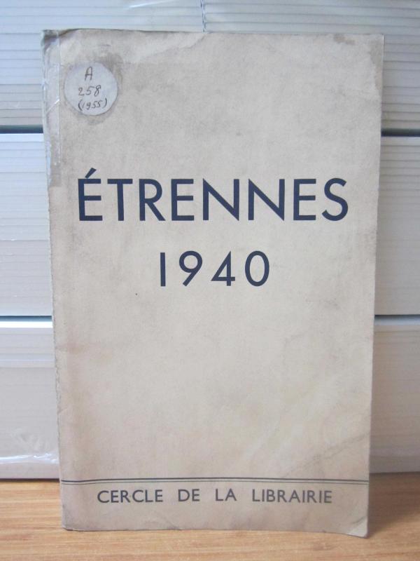 ETRENNES 1940 Livres D'Etrennes & Publications Periodiques Pour L'Annee 1940 - Bibliographie de la France