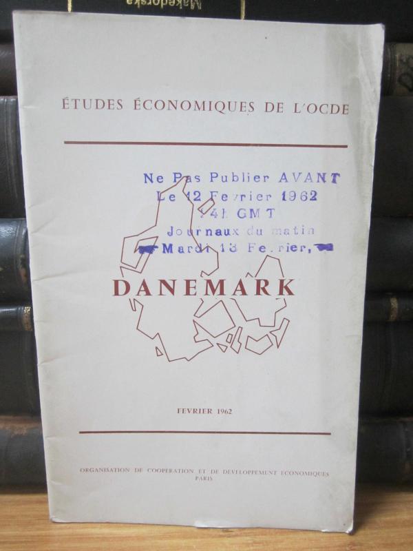 Etudes Economiques de L'OCDE - Danemark - Fevrier 1962