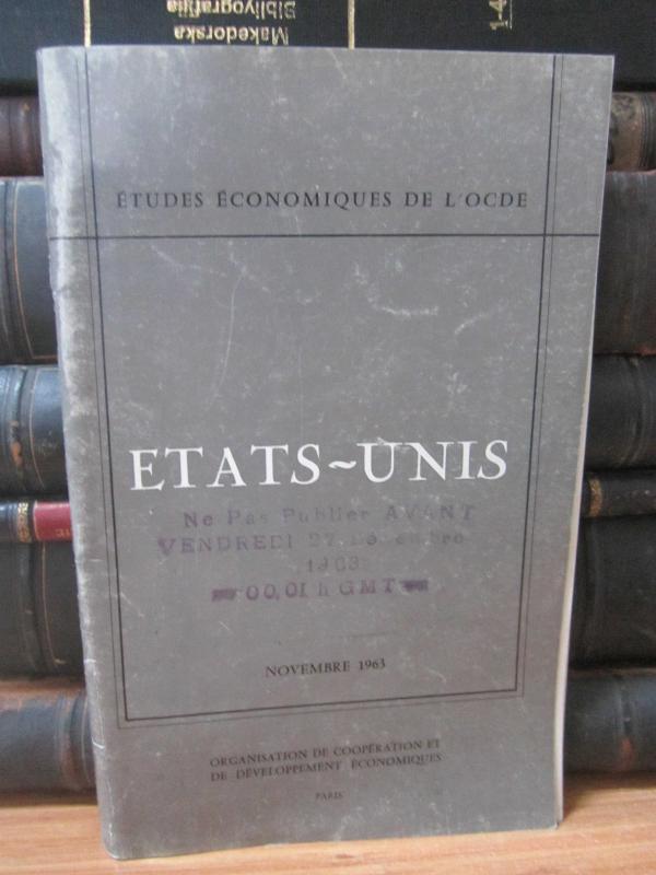 Etudes Economiques de L'OCDE - Etats-Unis - Novembre 1963