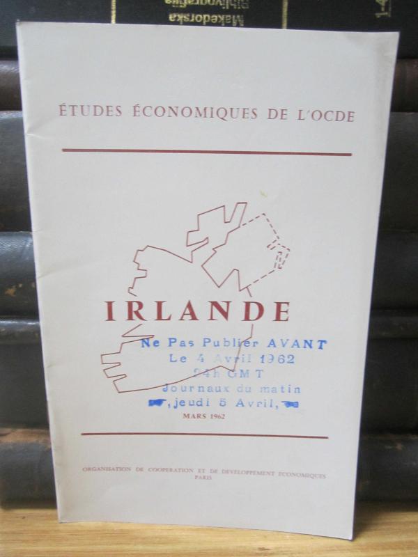Etudes Economiques de L'OCDE - Irlande - Mars 1962