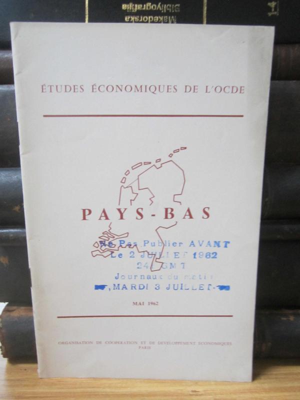 Etudes Economiques de L'OCDE - Pays-Bas - Mai 1962