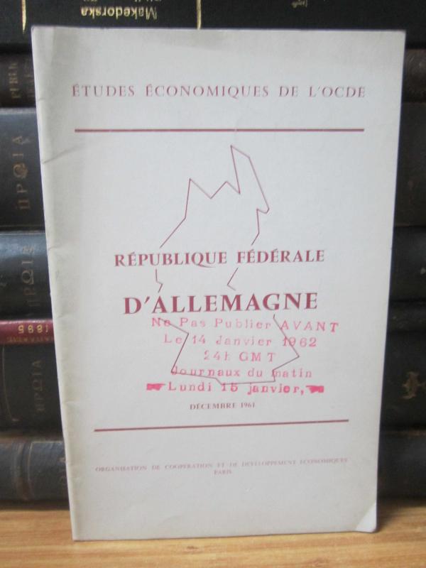 Etudes Economiques de L'OCDE - Republique Federale D'Allemagne - Decembre 1961