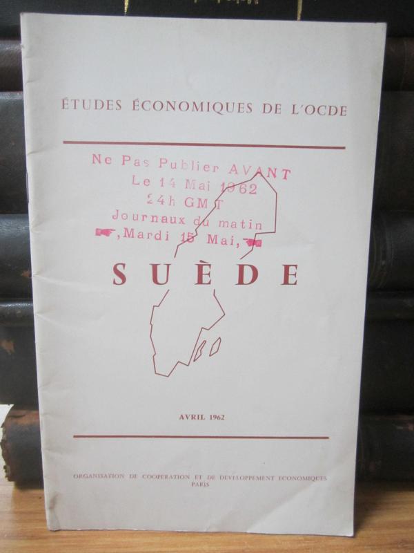 Etudes Economiques de L'OCDE - Suede - Avril 1962