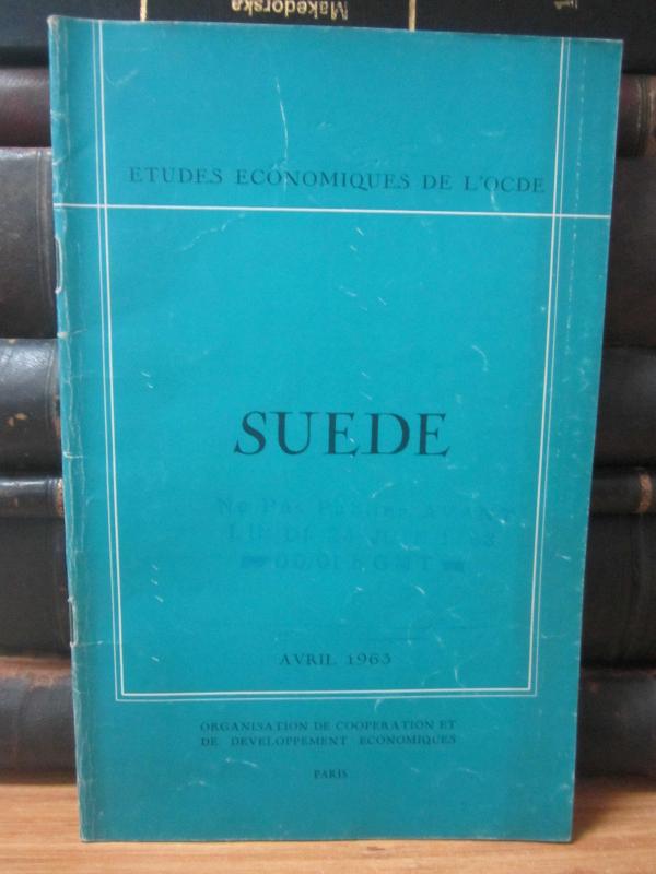 Etudes Economiques de L'OCDE - Suede - Avril 1963