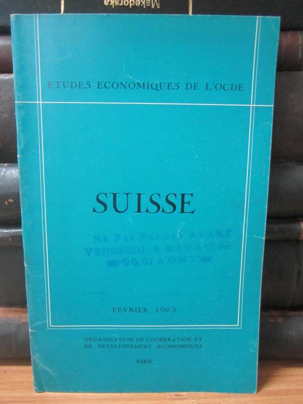 Etudes Economiques de L'OCDE - Suisse - Fevrier 1963
