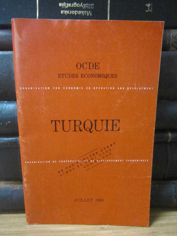 Etudes Economiques de L'OCDE - Turquie - Juillet 1968