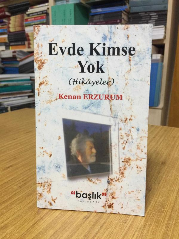 Evde Kimse Yok - Kenan Erzurum