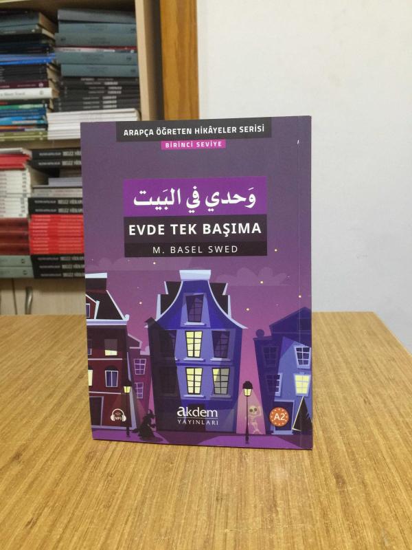 Evde Tek Başıma - M. Basel Swed (Arapça Öğreten Hikayeler Serisi Birinci Seviye)