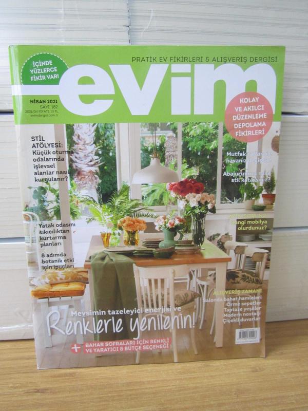 EVİM Pratik Ev Fikirleri ve Alışveriş Dergisi - Sayı 182 - Nisan 2021