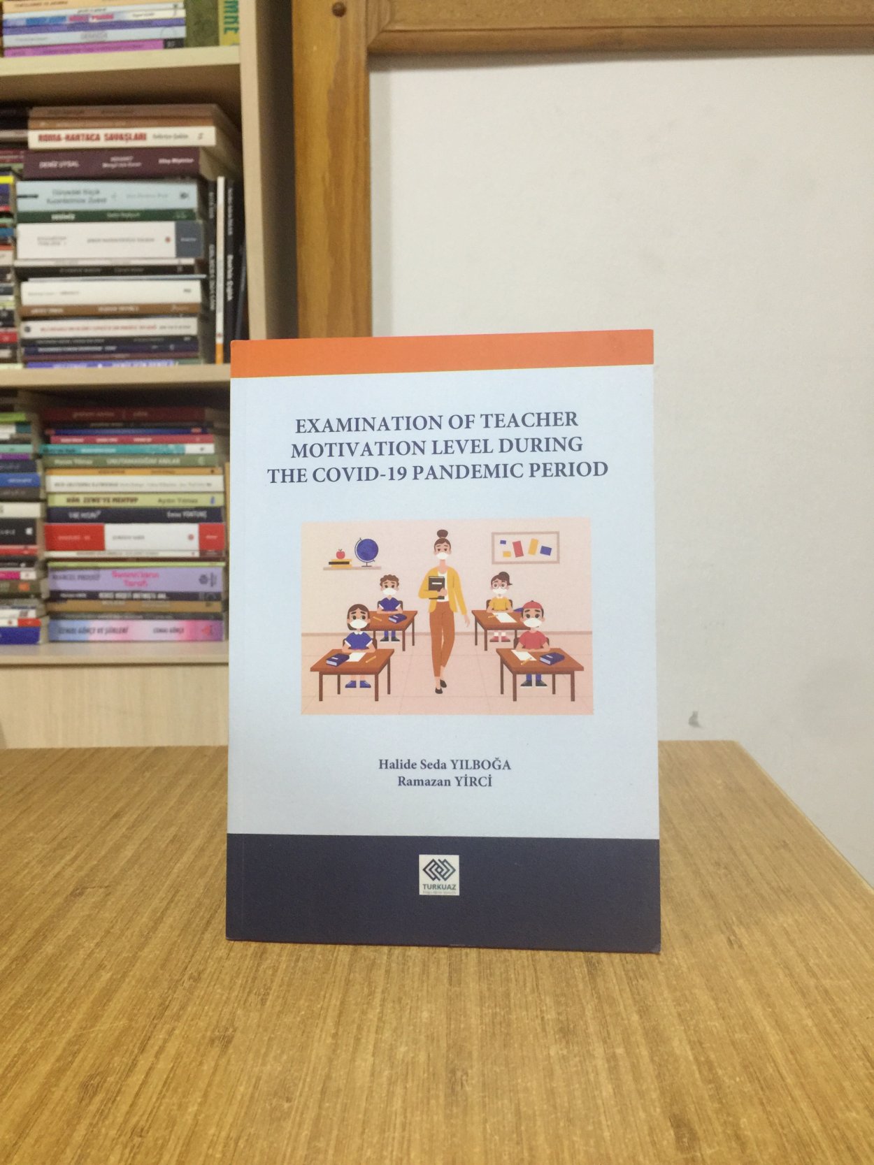 Examination of Teacher Motivation Level During The COVID-19 Pandemic Period