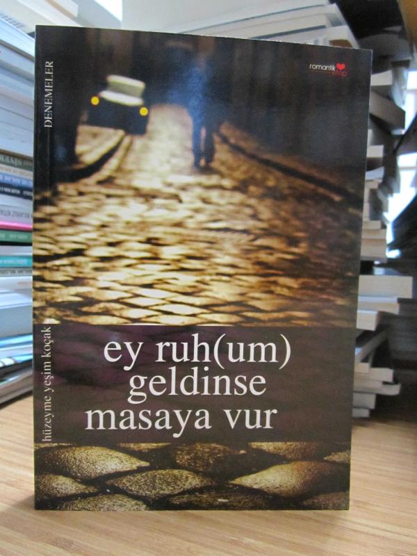 Ey Ruhum Geldinse Masaya Vur - Hüzeyme Yeşim Koçak