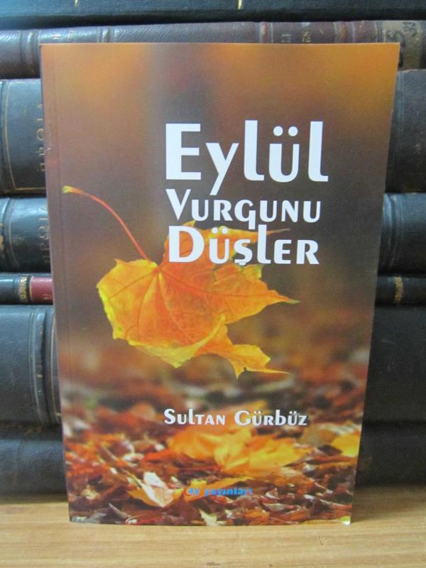 Eylül Vurgunu Düşler